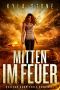 [Nukleare Dämmerung 04] • Mitten Im Feuer · Nuclear Dawn Serie Band Drei